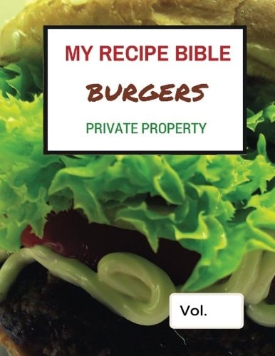 My Recipe Bible - Burgers Private Property