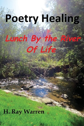 Poetry Healing Lunch By the River of Life