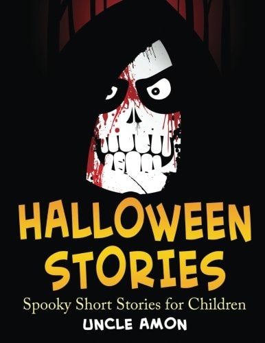 Halloween Stories Spooky Short Stories for Children