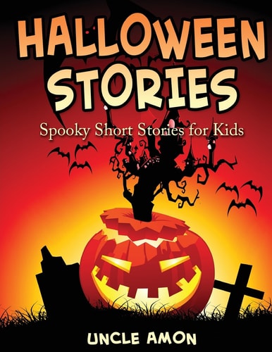 Halloween Stories Spooky Short Stories for Kids