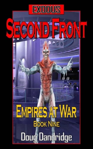 Exodus Empires at War: Book 9: Second Front