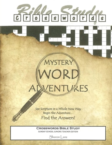 Crosswords Bible Study Mystery Word Adventures Sunday School Juniors Teacher Edition