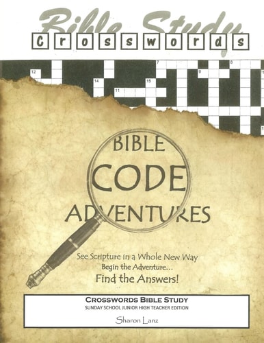 Crosswords Bible Study Bible Code Adventures Sunday School Junior High Teacher Edition
