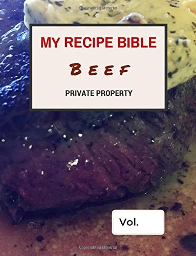 My Recipe Bible - Beef Private Property