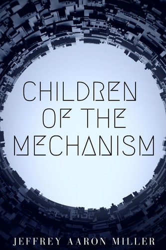 Children of the Mechanism