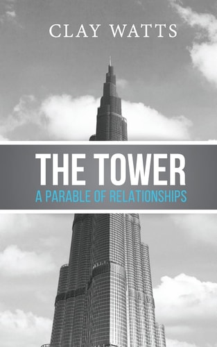 The Tower A Parable of Relationships