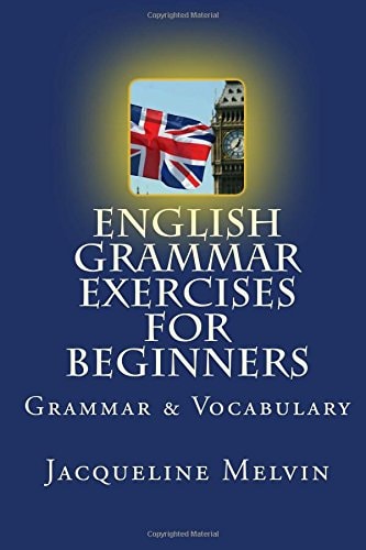 English Grammar Exercises For Beginners Grammar and Vocabulary