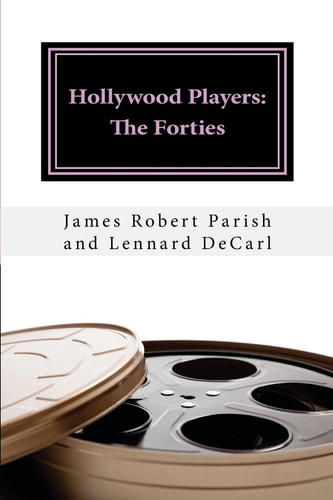 Hollywood Players The Forties