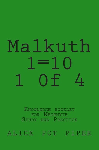 Malkuth 1=10 1 0f 4 Knowledge Booklet