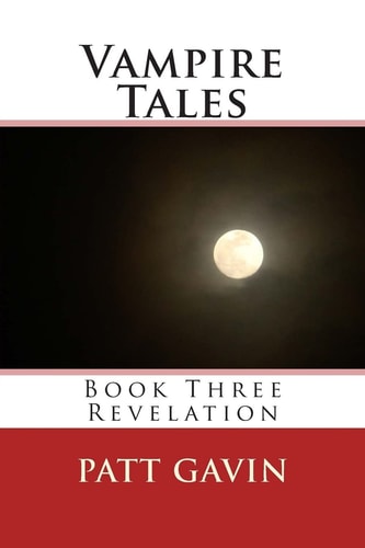 Vampire Tales Book Three - Revelation