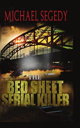 The Bed Sheet Serial Killer