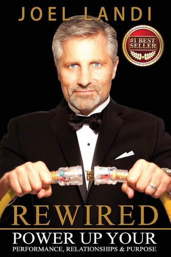 Rewired Power Up Your Performance, Relationships, and Purpose