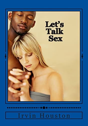 Let's Talk Sex Let's Explore the Most Hardest Subject Sex