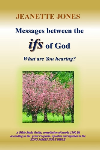 Messages Between the Ifs of God What are You Hearing?
