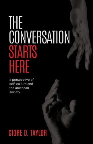 The Conversation Starts Here A Perspective of Self, Culture, and the American Society