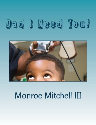Dad I Need You!
