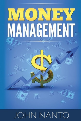 Money Management Managing Your Money The Correct Way