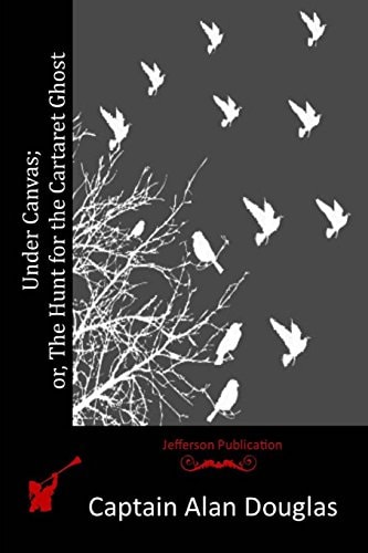 Under Canvas; Or, The Hunt for the Cartaret Ghost