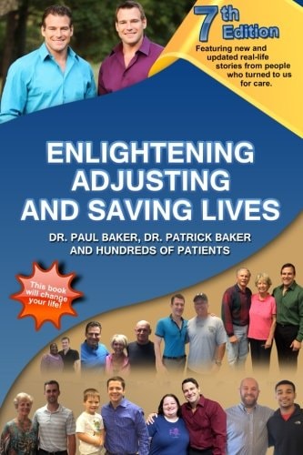 7th Edition Enlightening, Adjusting and Saving Lives Over 20 Years of Real-Life Stories from People Who Turned to Us for Chiropractic Care