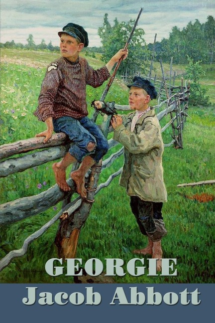Georgie: A Classic Nineteenth-Century Children's Story