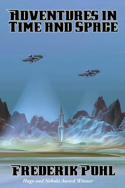 Adventures in Time and Space: A Positronic Book