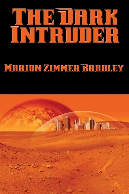 The Dark Intruder: A Positronic Book