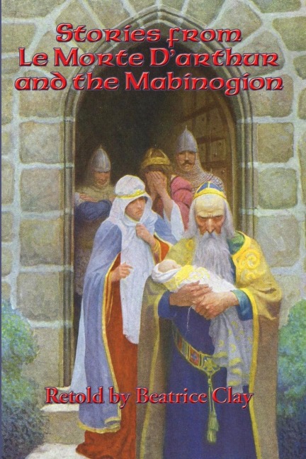 Stories from Le Morte Darthur and the Mabinogion: A Positronic Book