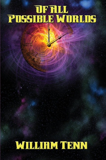 Of All Possible Worlds: A Positronic Book