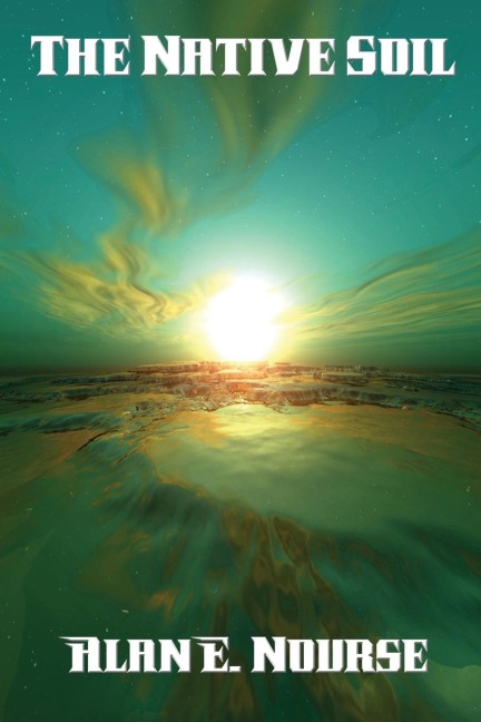 The Native Soil: A Positronic Book