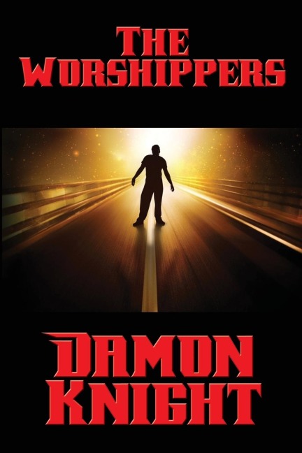 The Worshippers: A Positronic Book