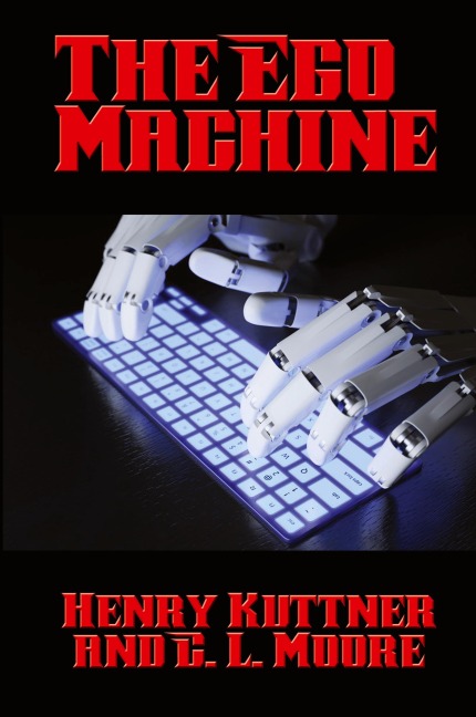 The Ego Machine: A Positronic Book