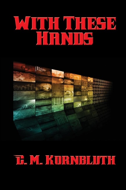 With These Hands: A Positronic Book