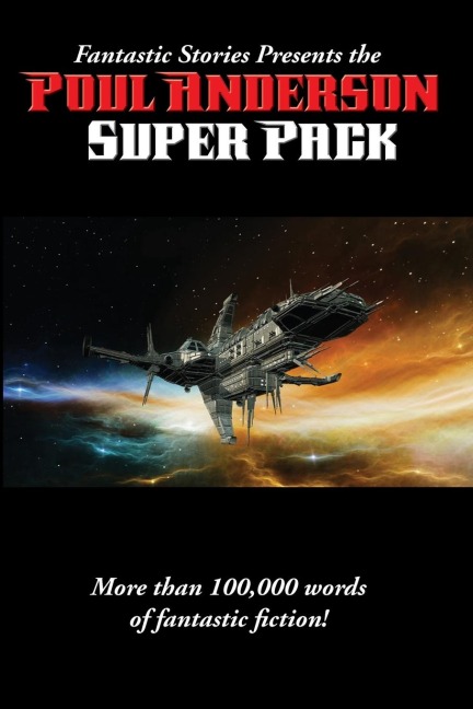 Fantastic Stories Presents the Poul Anderson Super Pack: A Positronic Book