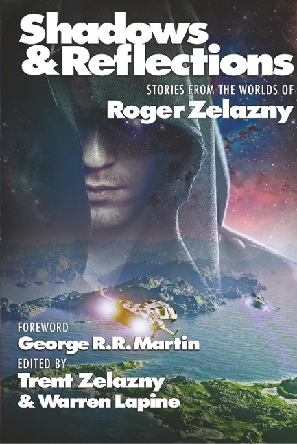 Shadows & Reflections: A Roger Zelazny Tribute Anthology