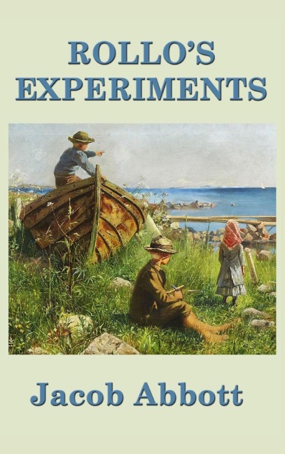 Rollos Experiments: A Rollo Story of Science and Discovery