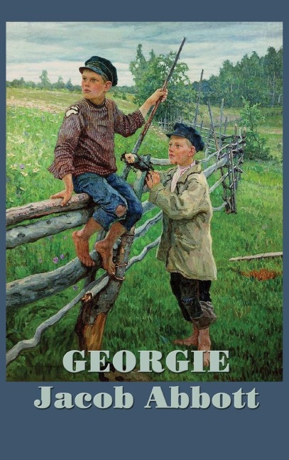 Georgie: A Classic Nineteenth-Century Children's Story