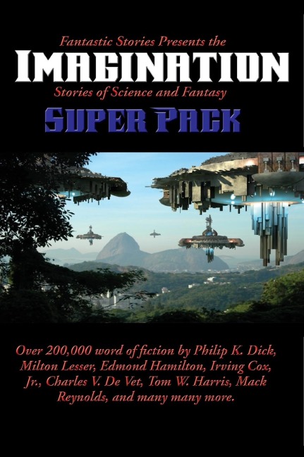 Fantastic Stories Presents the Imagination Super Pack: A Positronic Book