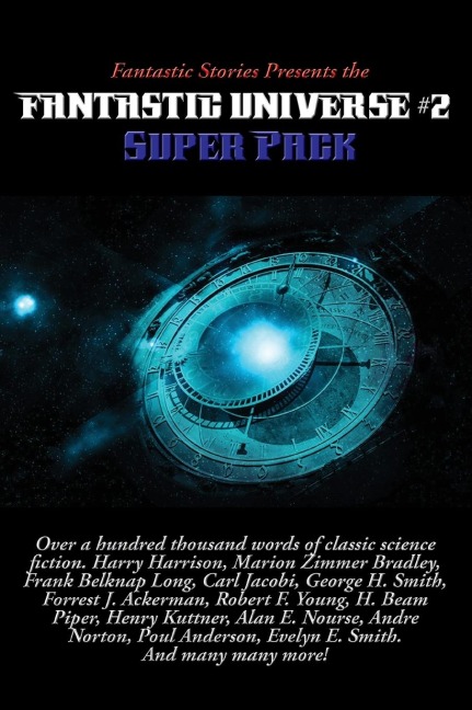 Fantastic Stories Presents the Fantastic Universe Super Pack #2