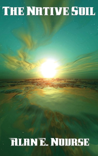 The Native Soil: A Positronic Book