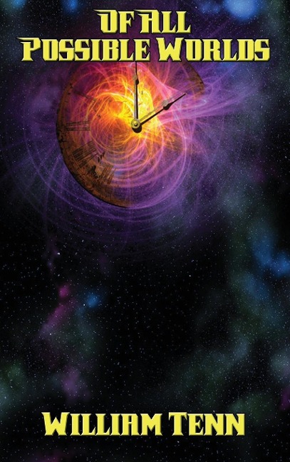 Of All Possible Worlds: A Positronic Book