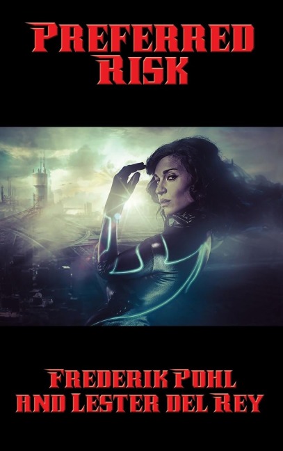 Preferred Risk: A Positronic Book