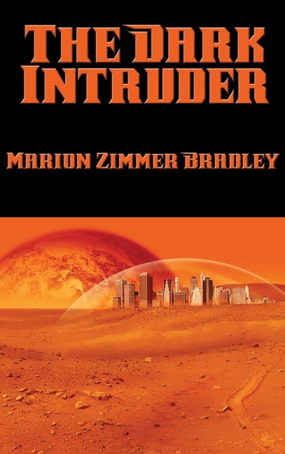 The Dark Intruder: A Positronic Book