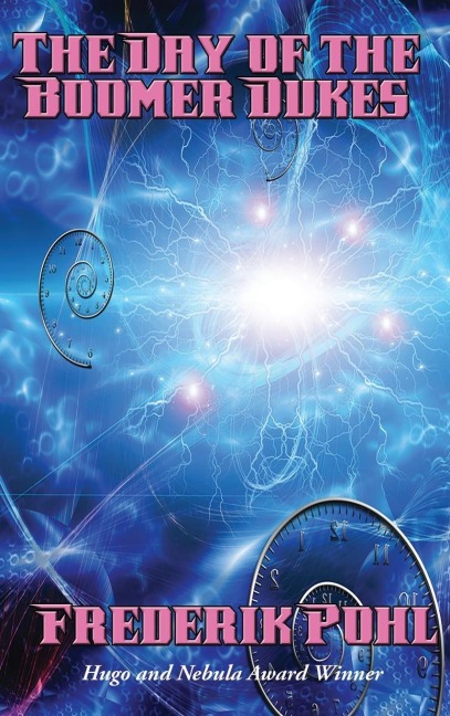 The Day of the Boomer Dukes: A Positronic Book