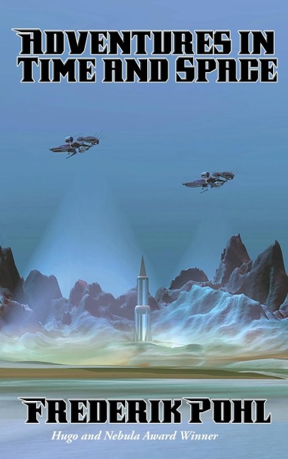 Adventures in Time and Space: A Positronic Book