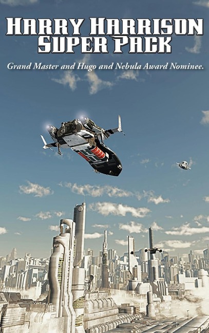 Harry Harrison Super Pack: A Positronic Book