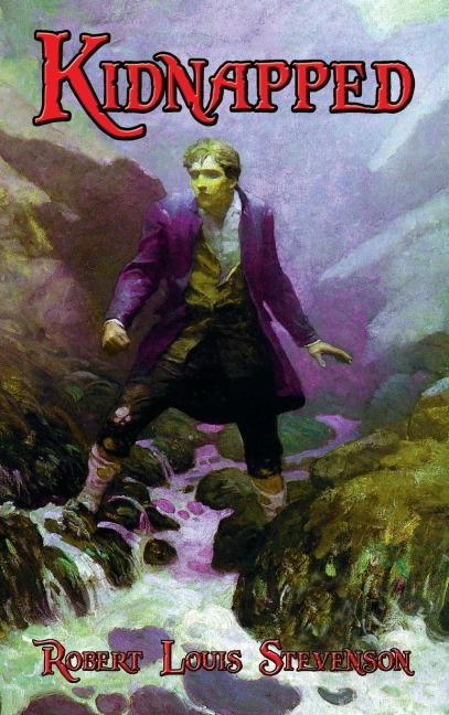 Kidnapped: A Historical Adventure of the Scottish Highlands