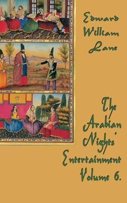 The Arabian Nights Entertainment Volume 6