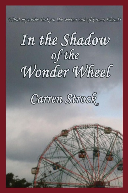 In the Shadow of the Wonder Wheel: A GR Press Mystery
