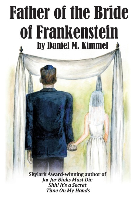 Father of the Bride of Frankenstein: A Fantastic Books Book