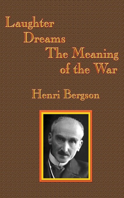 Laughter / Dreams / The Meaning of the War: A GR Press Book